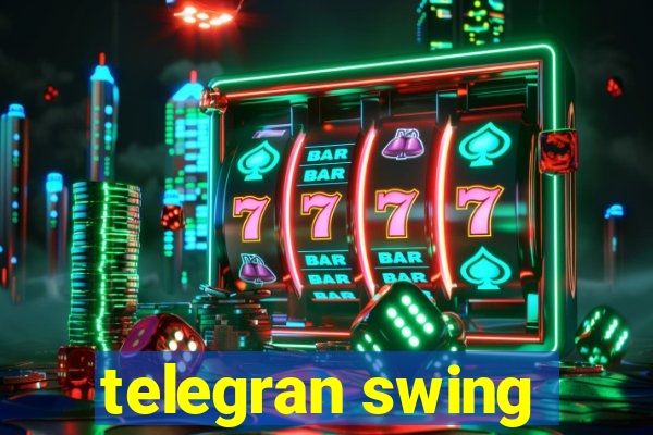 telegran swing